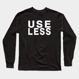 Use Less Long Sleeve T-Shirt